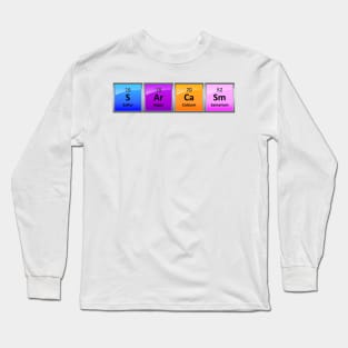 Colorful SArCaSm With Periodic Table Element Symbols Long Sleeve T-Shirt